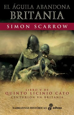 El águila abandona Britania (eBook, ePUB) - Scarrow, Simon