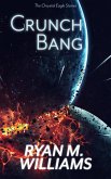 Crunch Bang: The Chrystal Eagle Stories (eBook, ePUB)