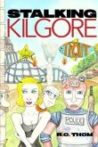 Stalking Kilgore Trout (eBook, ePUB) Stalking Kilgore Trout (eBook, ePUB)