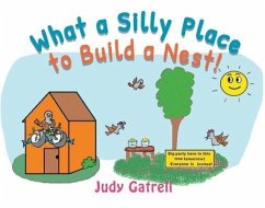 What a Silly Place to Build a Nest! (eBook, ePUB) - Gatrell, Judy