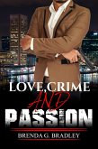 Love, Crime, And Passion (eBook, ePUB) Love, Crime, And Passion (eBook, ePUB)