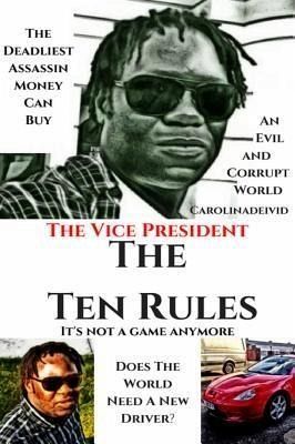 The Vice President The Ten Rules (eBook, ePUB) The Vice President The Ten Rules (eBook, ePUB)
