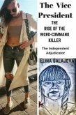 The Vice President The Rise Of The Word-Command Killer (eBook, ePUB)