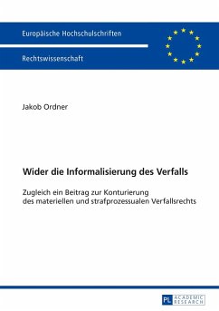 Wider die Informalisierung des Verfalls (eBook, ePUB) - Jakob Ordner, Ordner