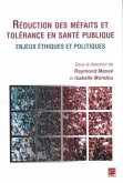 Reduction des mefaits et tolerance en sante publique (eBook, PDF)