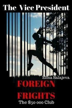 Cover The Vice President Foreign Frights The $50000 Club (eBook, ePUB)