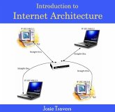Introduction to Internet Architecture (eBook, PDF) Introduction to Internet Architecture (eBook, PDF)