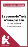 La guerre de Troie n'aura pas lieu de Jean Giraudoux - Acte I, scène 1 (eBook, ePUB)