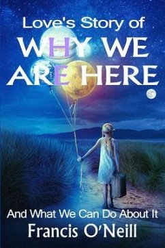 Cover Love's Story of Why We Are Here (eBook, ePUB)