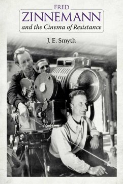 Fred Zinnemann and the Cinema of Resistance (eBook, ePUB) - Smyth, J. E.