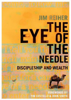 The Eye of the Needle: Discipleship and Wealth (eBook, ePUB) Cover The Eye of the Needle: Discipleship and Wealth (eBook, ePUB)