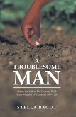 A Troublesome Man (eBook, ePUB)
