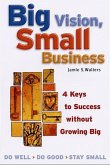 Big Vision, Small Business (eBook, ePUB)