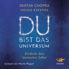 Du bist das Universum (MP3-Download) - Chopra, Dr. Deepak; Kafatos, Dr. Menas