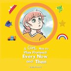 A Girl Has to Play Pretend Every Now and Then (eBook, ePUB)