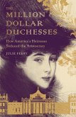 The Million Dollar Duchesses (eBook, ePUB)