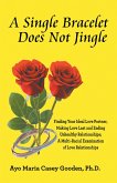 A Single Bracelet Does Not Jingle (eBook, ePUB)