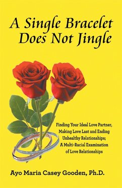 A Single Bracelet Does Not Jingle (eBook, ePUB) - Gooden Ph. D., Ayo Maria Casey