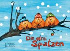 Die drei Spatzen (eBook, ePUB)