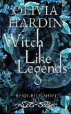 Witch Like Legends (Next Gen Season 1: Episode 1) (eBook, ePUB)