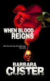 When Blood Reigns (eBook, ePUB)