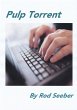 Pulp Torrent (eBook, ePUB) - Bild 1