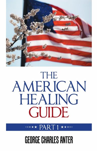 The American Healing Guide (eBook, ePUB) The American Healing Guide (eBook, ePUB)