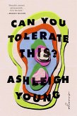 Can You Tolerate This? (eBook, ePUB)