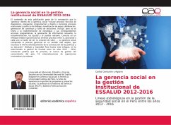 La gerencia social en la gestión institucional de ESSALUD 2012-2016 - Centurión y Agüero, Carlos