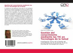 Gestión del conocimiento mediante las TIC en Tecnología de la Salud - Lombillo Crespo, Otilio Omar