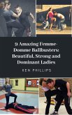 9 Amazing Femme-Domme Ballbusters (eBook, ePUB)