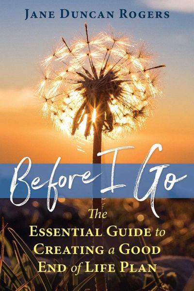 Before I Go (eBook, ePUB) Before I Go (eBook, ePUB)