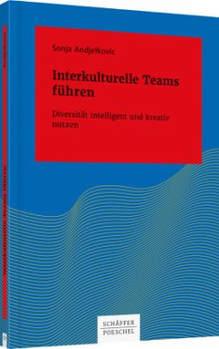 Interkulturelle Teams führen - Andjelkovic, Sonja