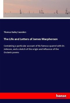 The Life and Letters of James Macpherson - Saunders, Thomas B.