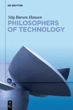 Philosophers of Technology - Hansen, Stig Børsen