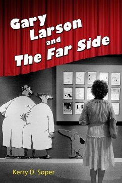 Gary Larson and The Far Side (eBook, ePUB) - Soper, Kerry D.