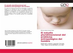 El estudio pluridimensional del problema antropológico del hombre - Escobar Rada, Bismar Andrés