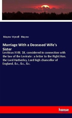 Marriage With a Deceased Wife's Sister - Mayow, Mayow Wynell