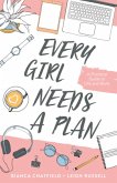 Every Girl Needs a Plan