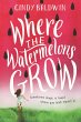 Where the Watermelons Grow (eBook, ePUB) - Bild 1