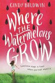 Where the Watermelons Grow (eBook, ePUB)