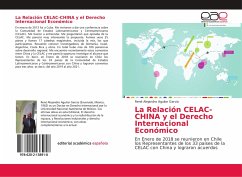 La Relación CELAC-CHINA y el Derecho Internacional Económico - Aguilar García, René Alejandro