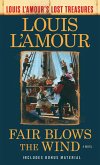 Fair Blows the Wind (Louis L'Amour's Lost Treasures) (eBook, ePUB)