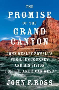 The Promise of the Grand Canyon (eBook, ePUB) - Ross, John F.