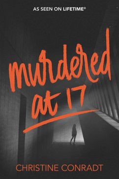 Murdered at 17 (eBook, ePUB) - Conradt, Christine