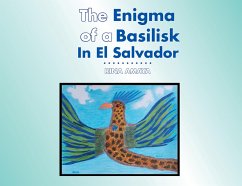 The Enigma of a Basilisk in El Salvador (eBook, ePUB) - Amaya, Rina