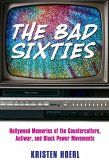 The Bad Sixties (eBook, ePUB)