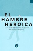 El hambre heroica (eBook, ePUB)