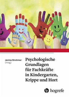 Psychologische Grundlagen für Fachkräfte in Kindergarten, Krippe und Hort (eBook, PDF)