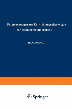 Untersuchungen zur Entwicklungsphysiologie der Insektenmetamorphose (eBook, PDF) - Piepho, Hans